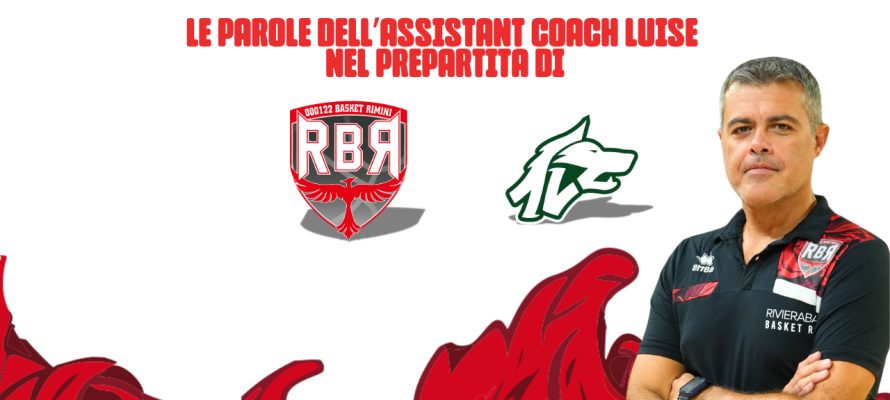 rinascitabasketrimini it rivierabanca-rimini-avellino-basket-pre-partita-con-coach-sergio-luise-n4129 002